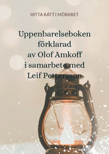 Olof Amkoff Uppenbarelseboken förklarad