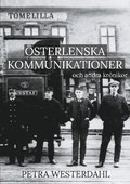 Österlenska kommunikationer : och andra krönikor