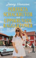 Perfekta schackrutor och uppskruvade raggartoner
