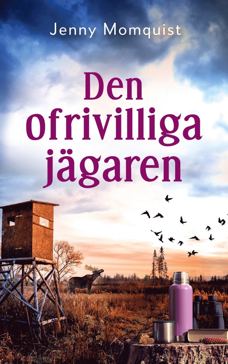 Jenny Momquist - Den ofrivilliga jägaren, E-bok