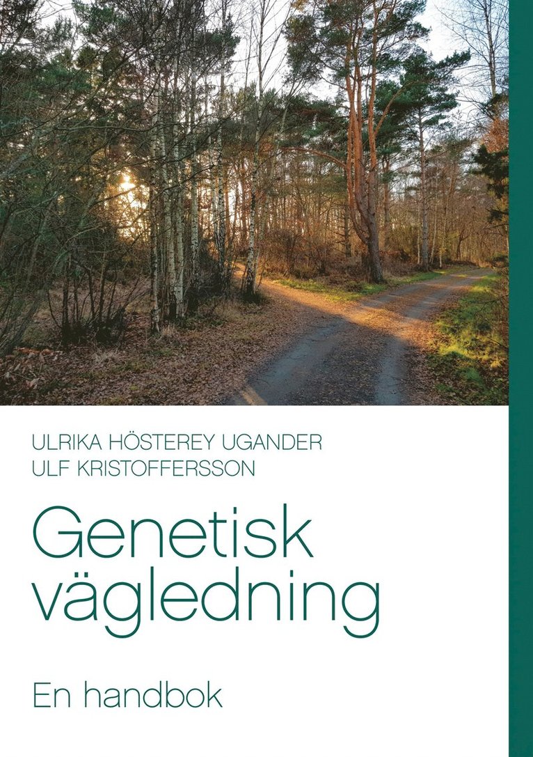 Ulf Kristoffersson, Ulrika Hösterey Ugander - Genetisk vägledning: En handbok, E-bok