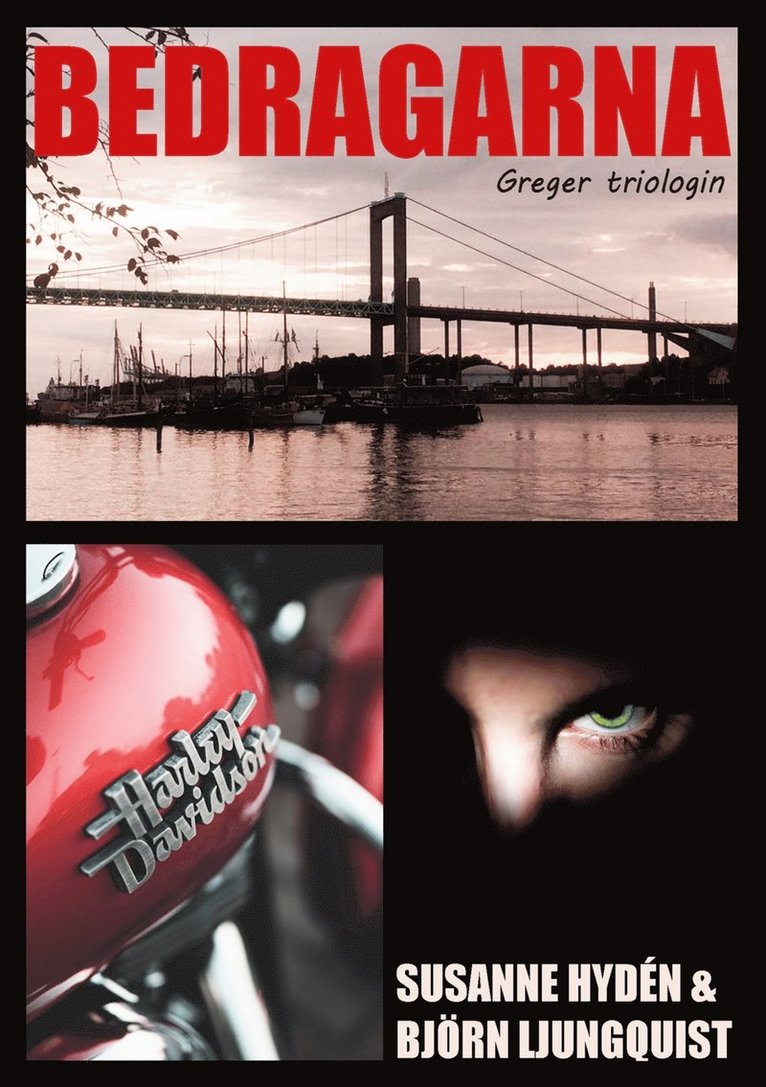 Susanne Hydén, Björn Ljungquist - Bedragarna: Greger Triologin, E-bok