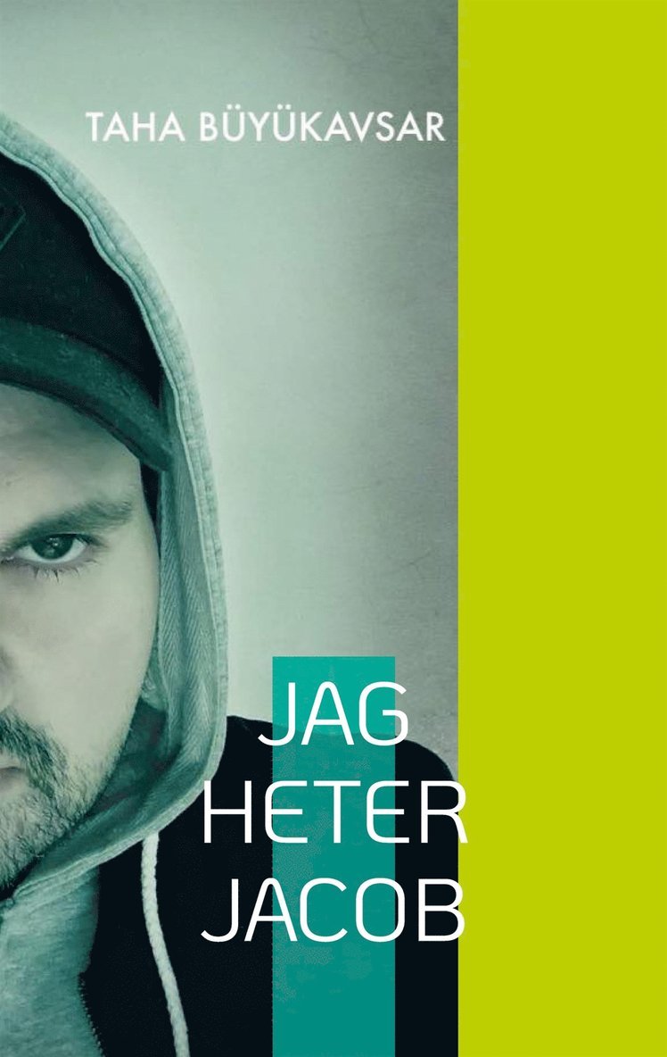 Taha Büyükavsar - Jag heter Jacob, E-bok