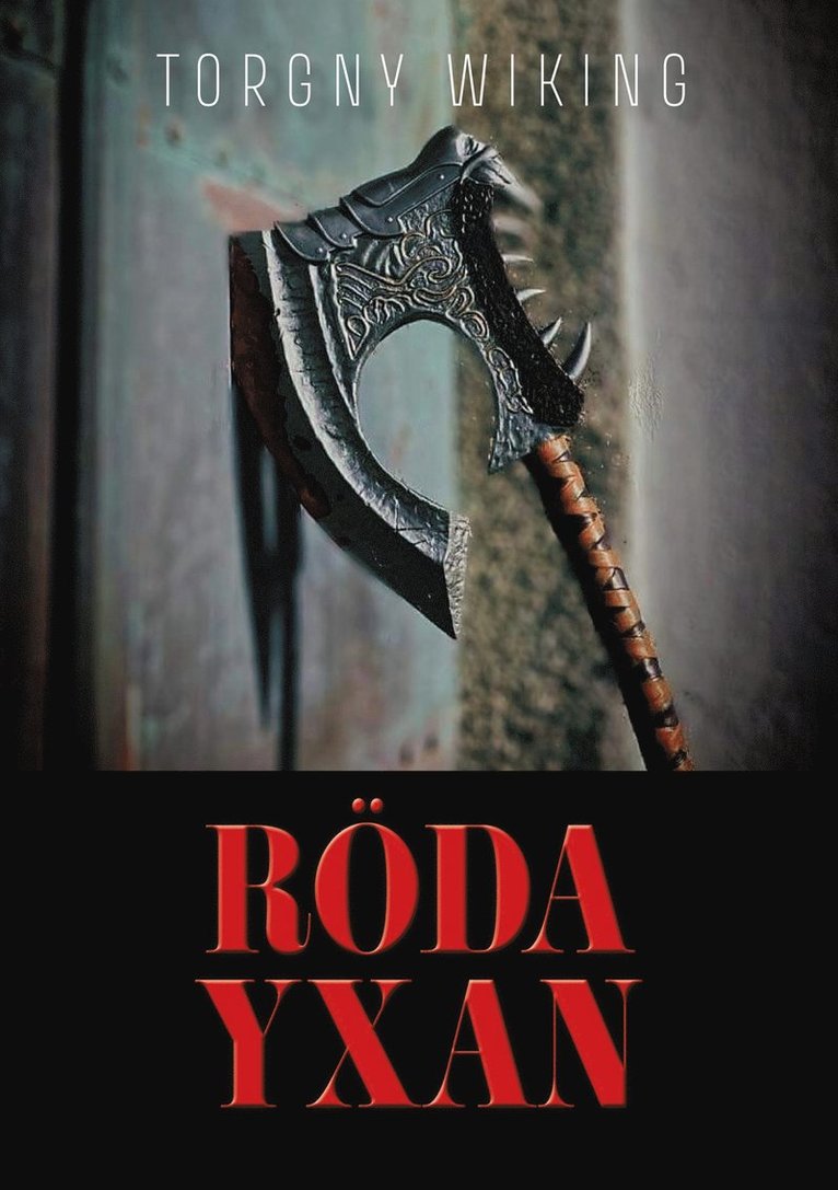 Torgny Wiking - Röda Yxan, E-bok