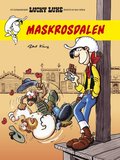 Lucky Luke. Maskrosdalen