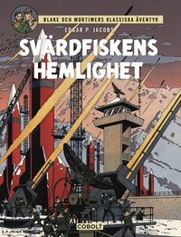 Blake och Mortimer 1 : Svärdfiskens hemlighet