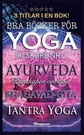 Bra bcker fr yogalskare nr 2 : ayurveda, bhagavad-gita och tantra yoga