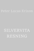 Silvervita resning : vittnesbörd och besvärjelser