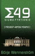 Sigma fyrtionio : projekt arton femtio