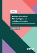 Privata sjukvrdsfrskringar och arbetsmarknaden