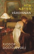 Vita ntter ; Vrdinnan