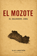 El Mozote : El Salvador, 1981
