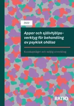 Amanda Dahlstrand, Mårten Blix - Appar och självhjälpsverktyg för behandling av psykisk ohälsa : kunskapsläget och möjlig utveckling, Häftad