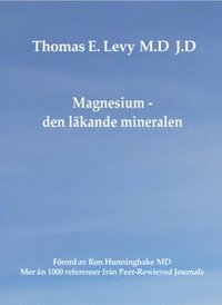 Magnesium - den läkande mineralen