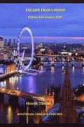 Escape from London : flykten frn London 2020