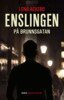 Lena Ackebo - Enslingen på Brunnsgatan, E-bok