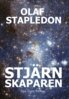 Olaf Stapledon - Stjärnskaparen, E-bok