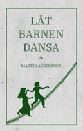 Lt barnen dansa