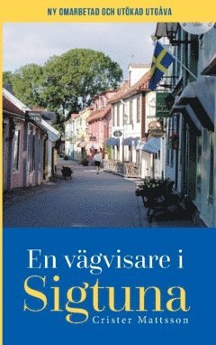 Crister Mattsson En vägvisare i Sigtuna