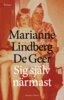 Marianne Lindberg De Geer - Sig själv närmast, E-bok