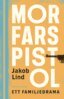 Jakob Lind - Morfars pistol, E-bok