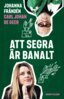Johanna Frändén - Att segra är banalt, E-bok