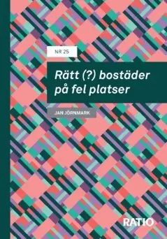 Jan Jörnmark - Rätt (?) bostäder på fel platser, Häftad