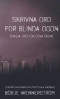 Skrivna ord fr blinda gon : sagda ord fr dva ron