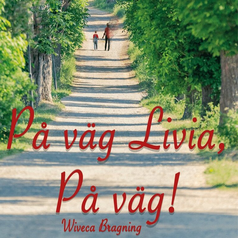 Wiveca Bragning - På väg Livia, på väg!, Ljudbok