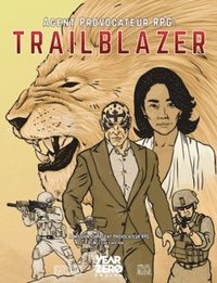 Trailblazer : A mission for Agent Provocateur RPG