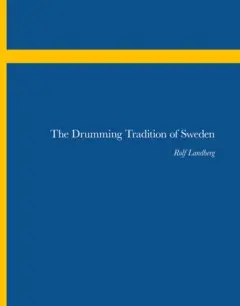 Rolf Landberg - The Drumming Tradition of Sweden, E-bok. Tillgänglighet: Lägg i varukorg