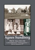 Agnes Sundberg. Tiden 1918-1920. Lanthush�llsskolan "Helsingeg�rden" i J�rvs�, kurserna I-IV
