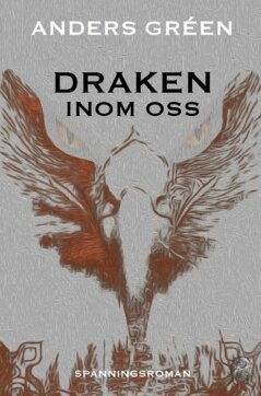 Anders Gréen - Draken inom oss, Häftad. Tillgänglighet: Lägg i varukorg