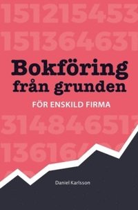 Bokfring frn grunden : fr enskild firma