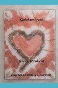 Krlekens poesi : en diktsamling om knslor