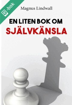 Magnus Lindwall - En liten bok om självkänsla, E-bok