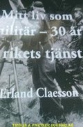 Mitt liv som militr : trettio r i rikets tjnst