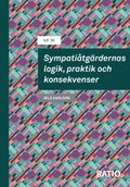 Sympati�tg�rdernas logik, praktik och konsekvenser