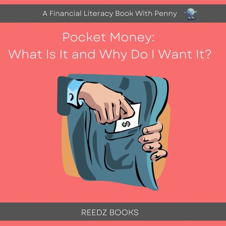 Eva Larsson - Pocket Money: what is it and why do I want it?, E-bok