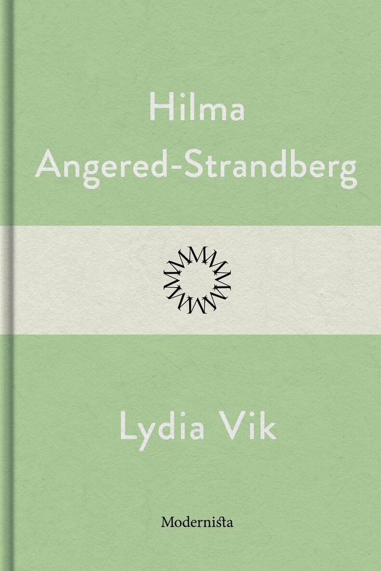 Hilma Angered-Strandberg - Lydia Vik, E-bok