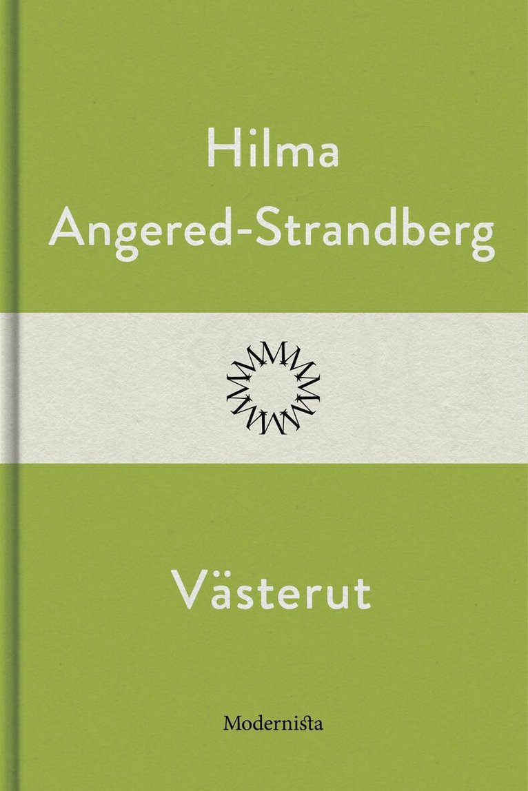 Hilma Angered-Strandberg - Västerut, E-bok