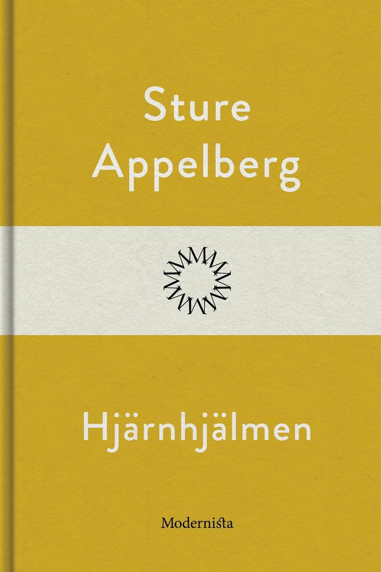 Sture Appelberg - Hjärnhjälmen, E-bok