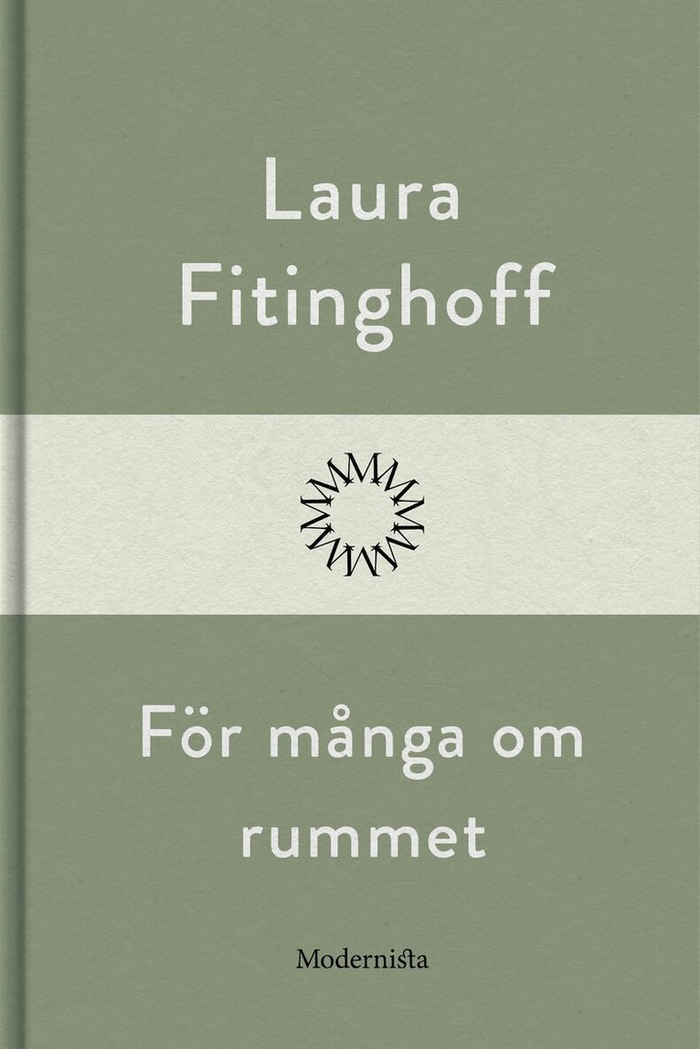 Laura Fitinghoff - För många om rummet, E-bok