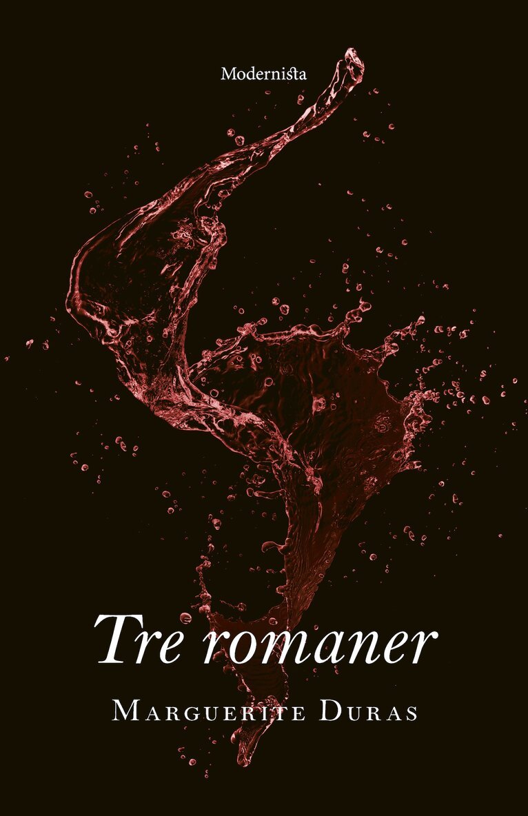 Marguerite Duras - Tre romaner, E-bok