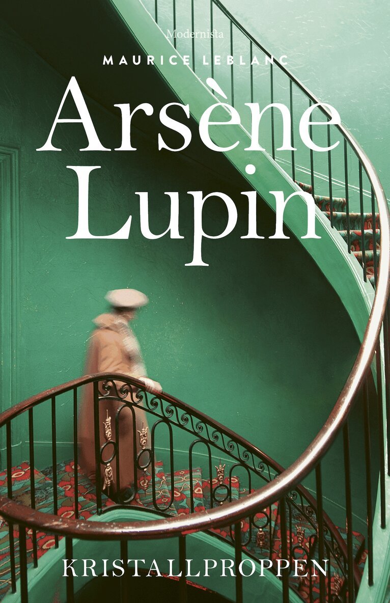 Maurice Leblanc - Arsène Lupin: Kristallproppen, E-bok