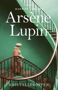 Arsne Lupin: Kristallproppen