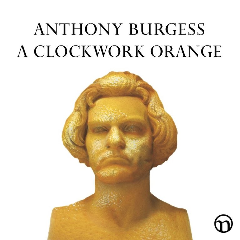 Anthony Burgess - A Clockwork Orange, Ljudbok