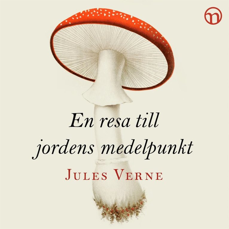 Jules Verne - En resa till jordens medelpunkt, Ljudbok