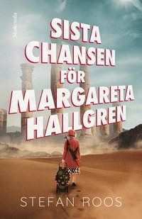 Sista chansen f�r Margareta Hallgren