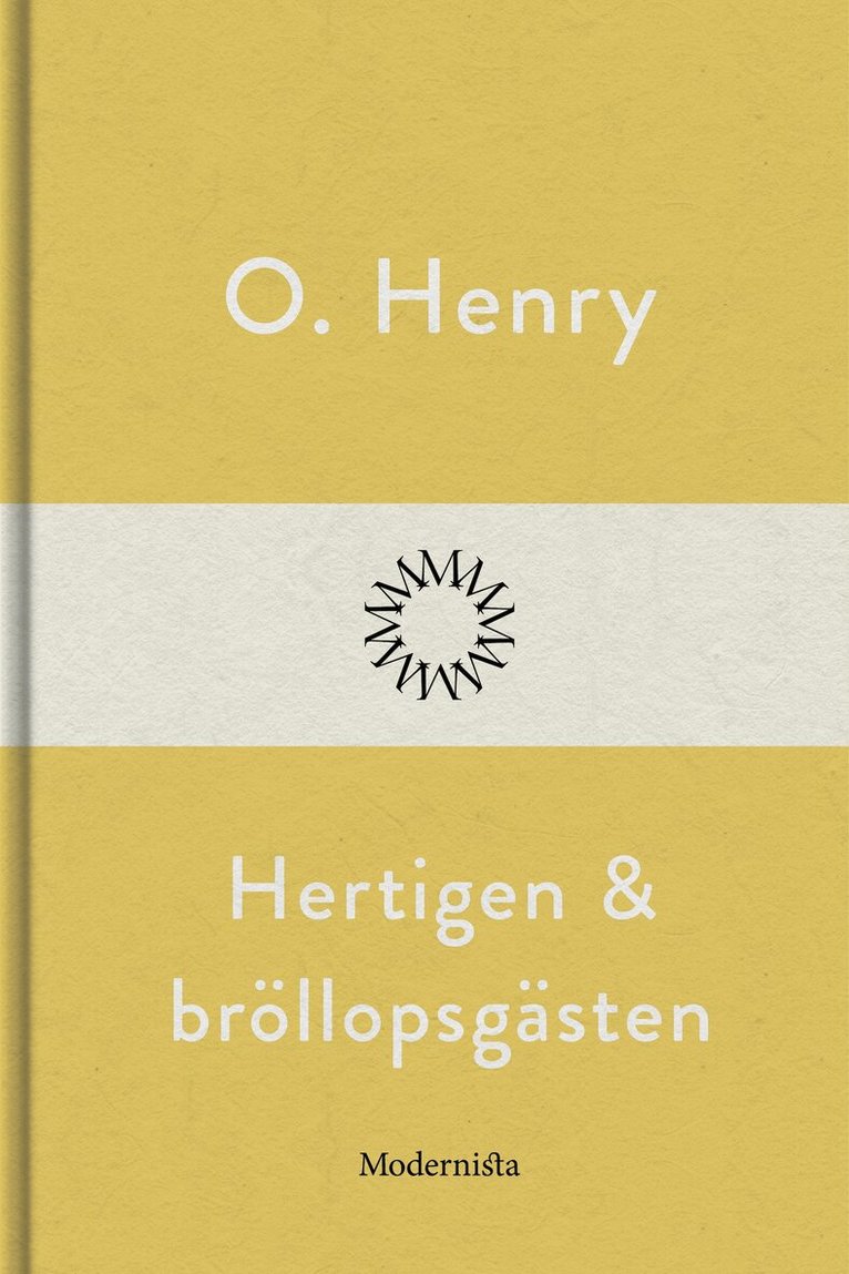 O. Henry - Hertigen och bröllopsgästen, E-bok